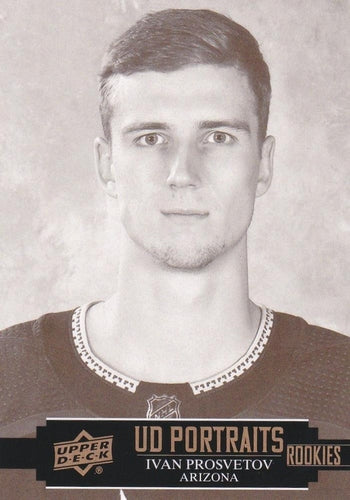 #P-58 Ivan Prosvetov - Arizona Coyotes - 2021-22 Upper Deck - UD Portraits Hockey