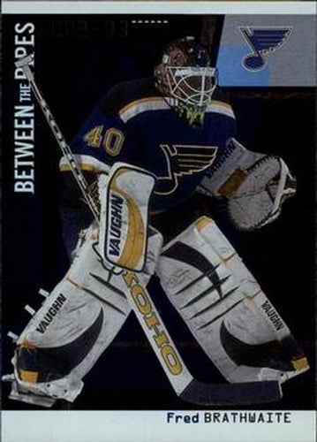 #58 Fred Brathwaite - St. Louis Blues - 2002-03 Be a Player Between the Pipes Hockey