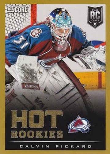 #599 Calvin Pickard - Colorado Avalanche - 2013-14 Score - Gold Hockey