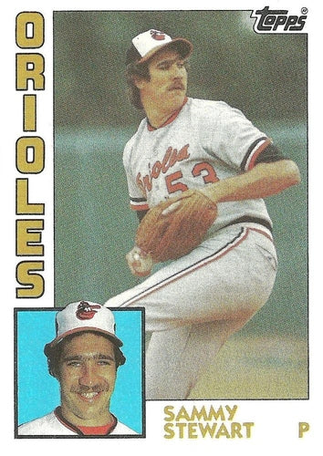 #59 Sammy Stewart - Baltimore Orioles - 1984 Topps Baseball