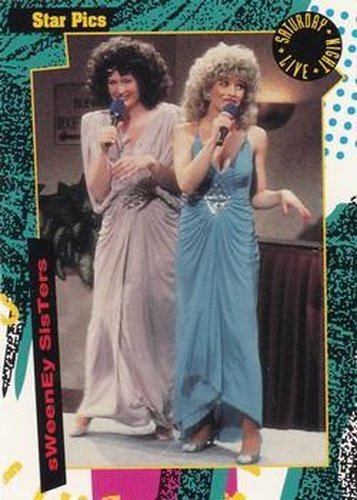 #59 Sweeney Sisters - 1992 Star Pics Saturday Night Live