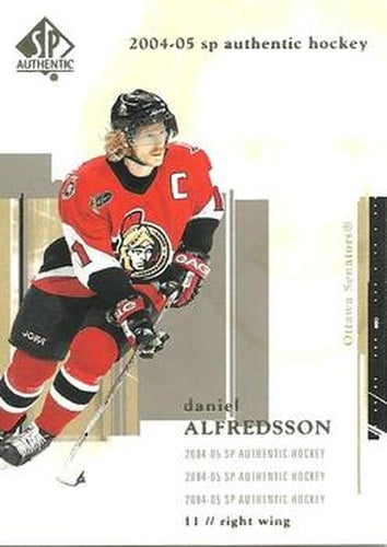 #60 Daniel Alfredsson - Ottawa Senators - 2004-05 SP Authentic Hockey