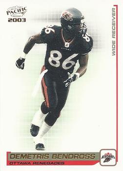 #60 Demetris Bendross - Ottawa Renegades - 2003 Pacific CFL Football