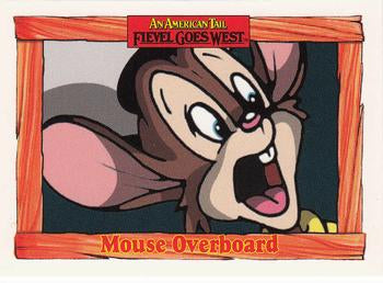 #61 Mouse Overboard - 1991 Impel An American Tail: Fievel Goes West