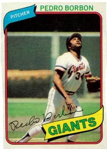 #627 Pedro Borbon - San Francisco Giants - 1980 Topps Baseball