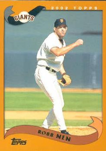 #628 Robb Nen - San Francisco Giants - 2002 Topps Baseball