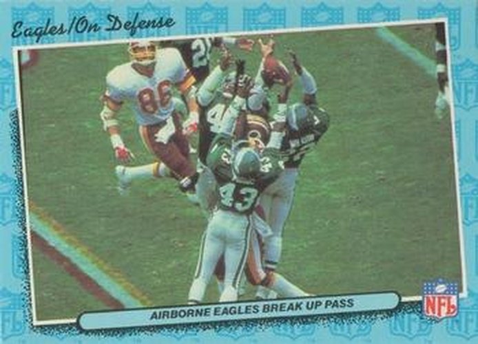 #62 Airborne Eagles Break Up Pass Defense - Philadelphia Eagles - 1986 Fleer Team Action Football