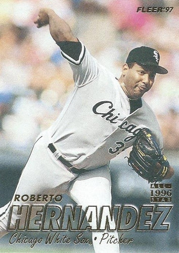 #62 Roberto Hernandez - Chicago White Sox - 1997 Fleer Baseball