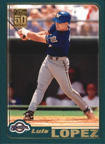 #642 Luis Lopez - Milwaukee Brewers - 2001 Topps Baseball