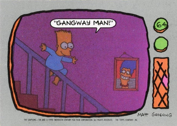 #64 Gangway man! - 1990 Topps The Simpsons
