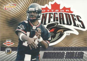 #65 Romaro Miller - Ottawa Renegades - 2003 Pacific Atomic CFL Football