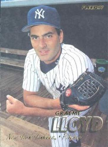 #663 Graeme Lloyd - New York Yankees - 1997 Fleer Baseball