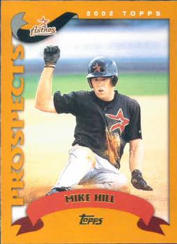 #674 Mike Hill - Houston Astros - 2002 Topps Baseball