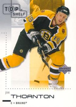 #6 Joe Thornton - Boston Bruins - 2002-03 Upper Deck Top Shelf Hockey