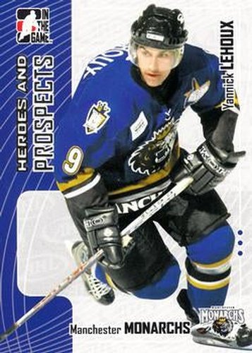 #70 Yanick Lehoux - Manchester Monarchs - 2005-06 In The Game Heroes and Prospects Hockey