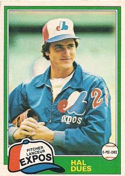 #71 Hal Dues - Montreal Expos - 1981 O-Pee-Chee - Gray Back Baseball
