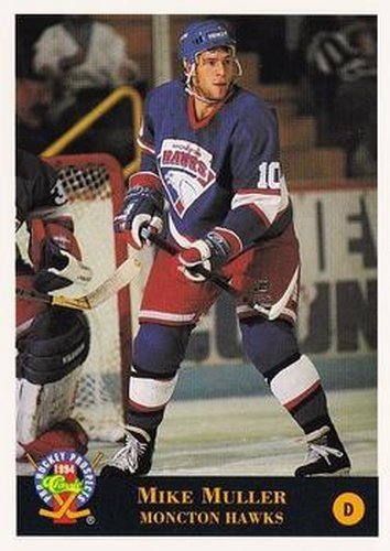 #71 Mike Muller - Moncton Hawks - 1994 Classic Pro Hockey Prospects Hockey