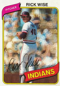 #725 Rick Wise - Cleveland Indians - 1980 Topps Baseball