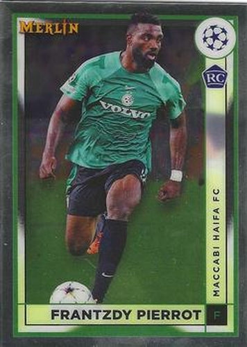 #73 Frantzdy Pierrot - Maccabi Haifa FC - 2022-23 Merlin Chrome UEFA Club Competitions Soccer