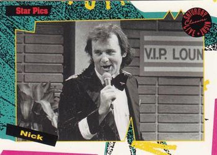 #73 Nick - 1992 Star Pics Saturday Night Live