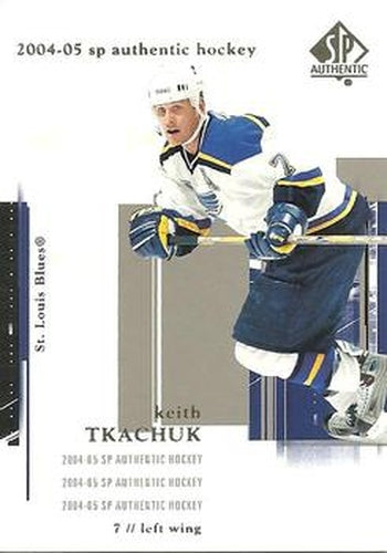 #78 Keith Tkachuk - St. Louis Blues - 2004-05 SP Authentic Hockey
