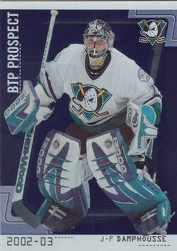 #79 J-F Damphousse - Anaheim Mighty Ducks - 2002-03 Be a Player Between the Pipes Hockey