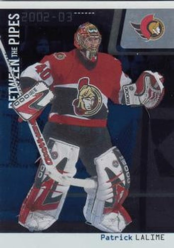 #7 Patrick Lalime - Ottawa Senators - 2002-03 Be a Player Between the Pipes Hockey