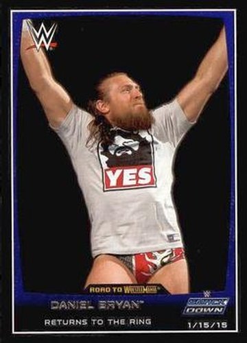 #80 Daniel Bryan - 2015 Topps WWE Road to Wrestlemania Wrestling