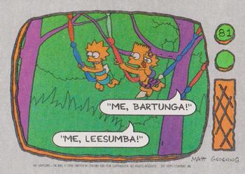 #81 Me, Bartunga! Me, Leesumba! - 1990 Topps The Simpsons