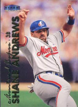 #82 Shane Andrews - Montreal Expos - 1999 Fleer Tradition Baseball
