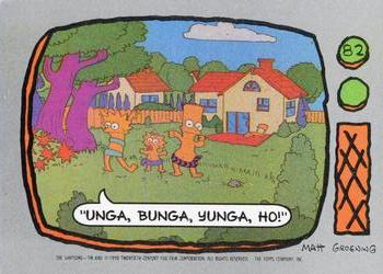 #82 Unga, Bunga, Yunga, Ho! - 1990 Topps The Simpsons