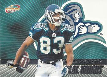 #83 Lal Knight - Toronto Argonauts - 2003 Pacific Atomic CFL Football