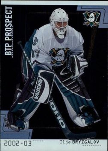 #83 Ilja Bryzgalov - Anaheim Mighty Ducks - 2002-03 Be a Player Between the Pipes Hockey