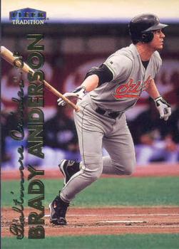 #84 Brady Anderson - Baltimore Orioles - 1999 Fleer Tradition Baseball