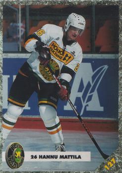 #127 Hannu Mattila - Ilves Tampere - 1993-94 Leaf Sisu SM-Liiga (Finnish) Hockey