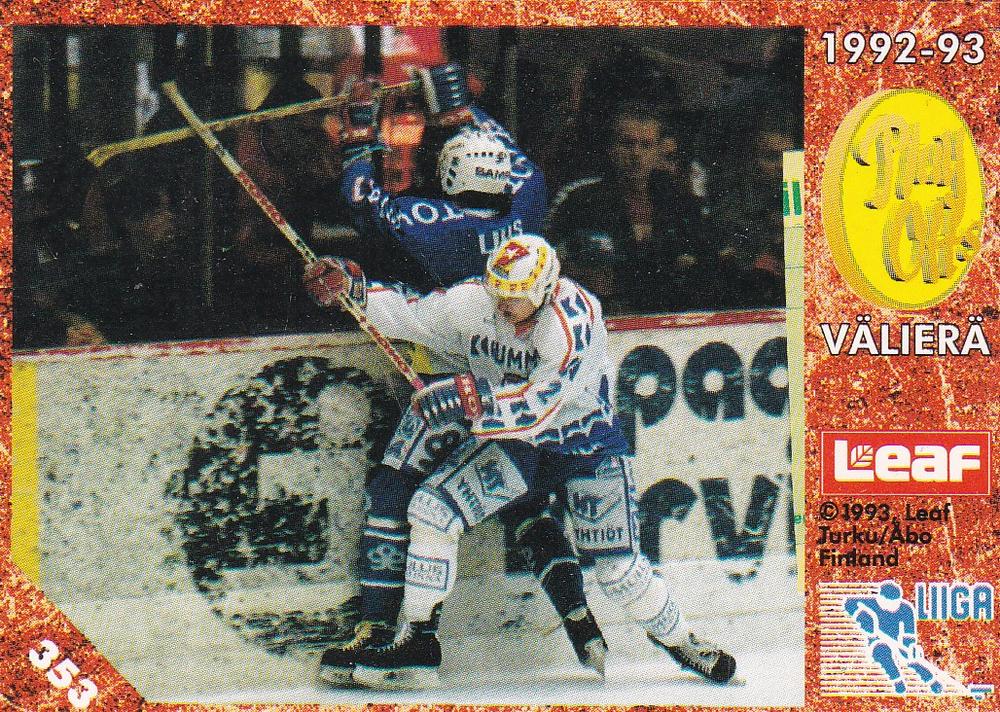 #353 Playoffs Välierä - HPK Hämeenlinna / JyP HT - 1993-94 Leaf Sisu SM-Liiga (Finnish) Hockey