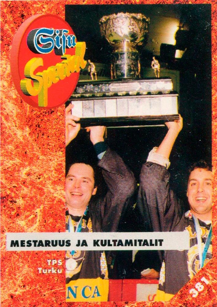 #381 Mestaruus Ja Kultamitalit TPS Turku - TPS Turku - 1993-94 Leaf Sisu SM-Liiga (Finnish) Hockey