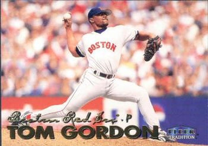 #85 Tom Gordon - Boston Red Sox - 1999 Fleer Tradition Baseball
