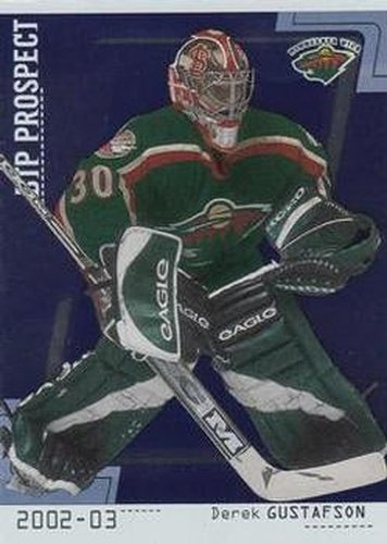 #85 Derek Gustafson - Minnesota Wild - 2002-03 Be a Player Between the Pipes Hockey