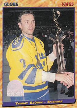 #16 Tommy Sjödin - Sweden - 1995 Semic Globe VM (Swedish) Hockey