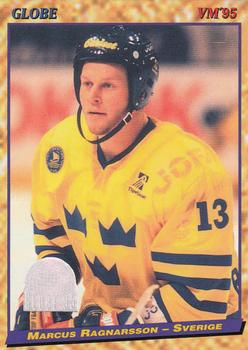 #18 Marcus Ragnarsson - Sweden - 1995 Semic Globe VM (Swedish) Hockey