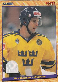 #48 Ulf Dahlen - Sweden - 1995 Semic Globe VM (Swedish) Hockey