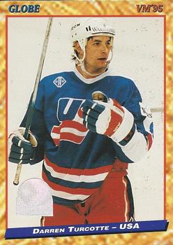 #123 Darren Turcotte - USA - 1995 Semic Globe VM (Swedish) Hockey