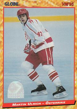 #184 Martin Ulrich - Austria - 1995 Semic Globe VM (Swedish) Hockey