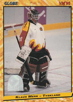 #217 Klaus Merk - Germany - 1995 Semic Globe VM (Swedish) Hockey