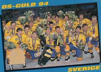 #244 Olympic Gold 1994 - Sweden - 1995 Semic Globe VM (Swedish) Hockey