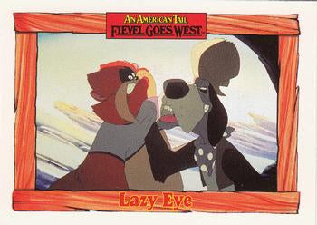 #88 Lazy Eye - 1991 Impel An American Tail: Fievel Goes West