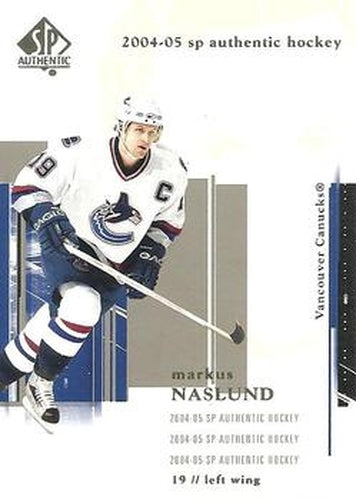#88 Markus Naslund - Vancouver Canucks - 2004-05 SP Authentic Hockey