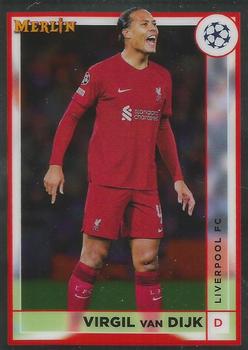 #89 Virgil van Dijk - Liverpool - 2022-23 Merlin Chrome UEFA Club Competitions Soccer