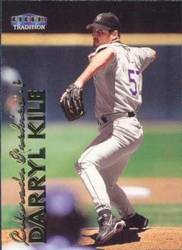 #91 Darryl Kile - Colorado Rockies - 1999 Fleer Tradition Baseball